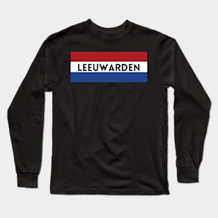 Leeuwarden City in Dutch Flag Long Sleeve T-Shirt